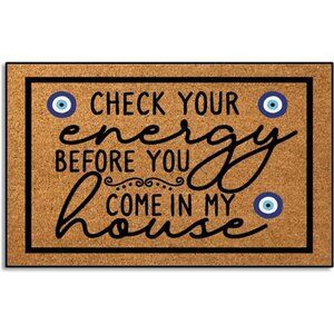 Check Your Energy Before You Come in My House Indoor Front Door Mat for Shoes